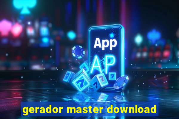 gerador master download